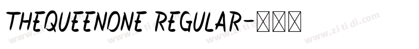 TheQueenone Regular字体转换 TheQueenone Regular字体转换